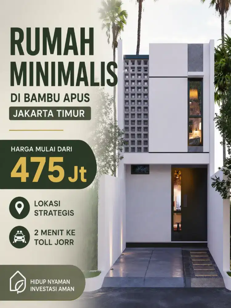 Rumah Modern Minimalis Harga Terjangkau Di Bambu Apus - Akses Mudah