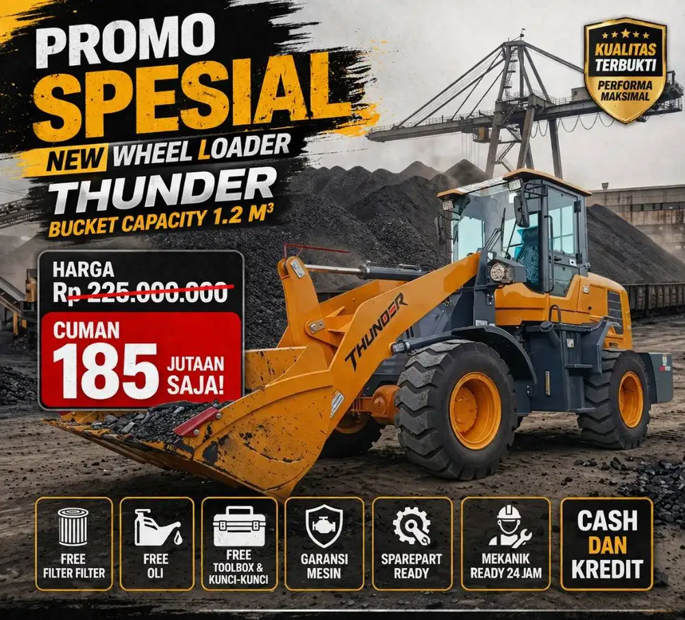 Ready Stock Thunder Wheel Loader China Tangguh dan Handal Garansi Part