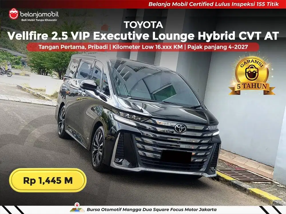 [ LOW KM 16RB ] Toyota Vellfire VIP Executive Lounge Hybrid 2024/2025