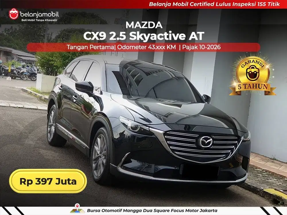 [ GARANSI 5TH ] Mazda CX9 CX-9 CX 9 2.5 Skyactive AT 2021 2022