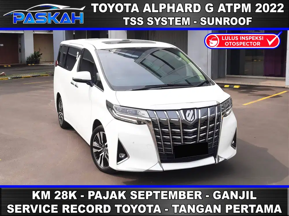 Bunga=4% Km28k Ganjil Tax-September Alphard G ATPM 2022 ALPHARD G 2022