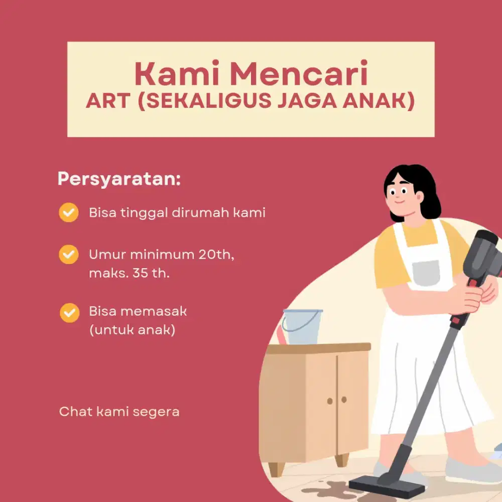 Dibutuhkan ART (Sekaligus jaga Anak)