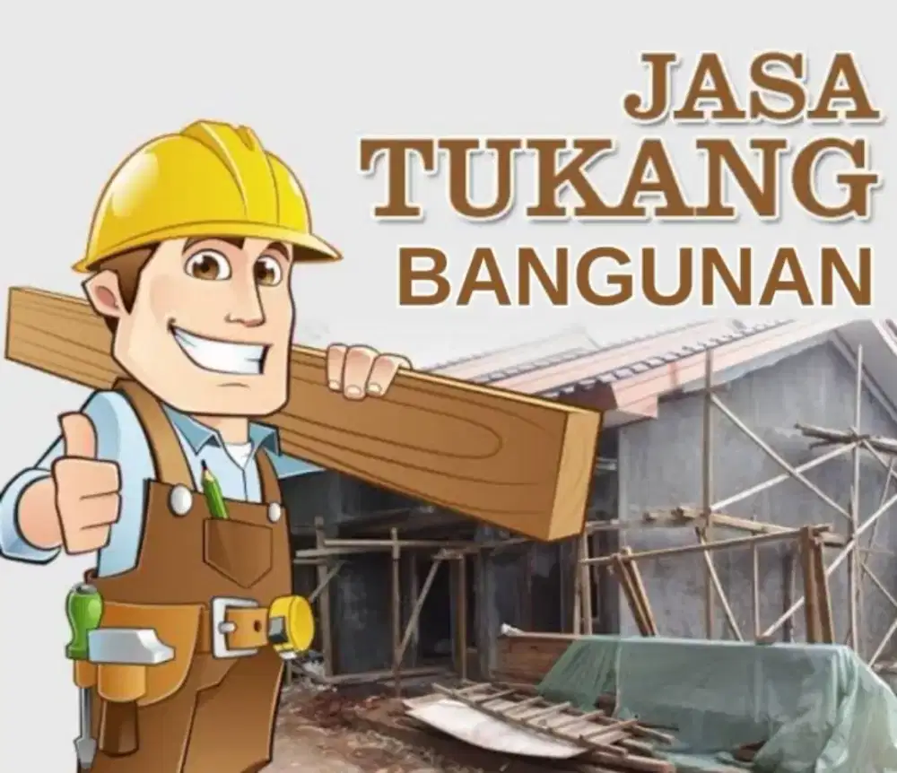 terima jasa tukang bangunan harian atau borongan.