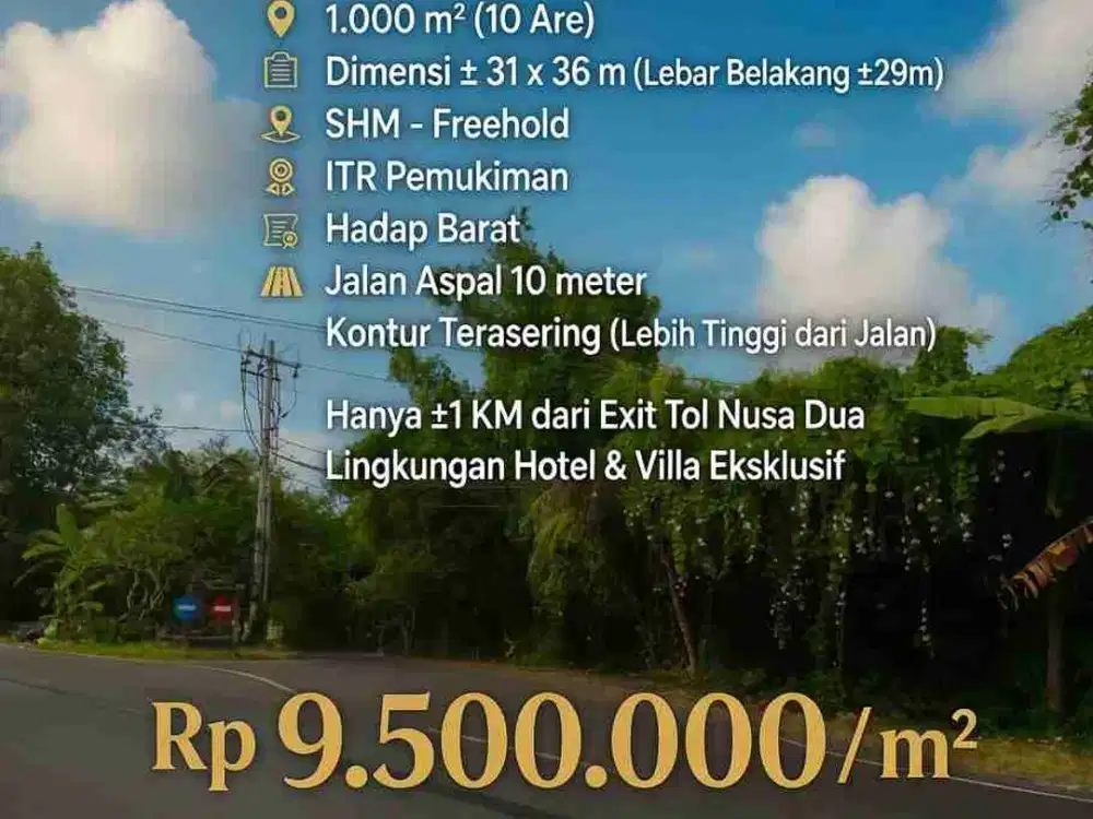 Tanah Premium 10 Are di Taman Mumbul Nusa Dua Lokasi Strategis Dekat Tol