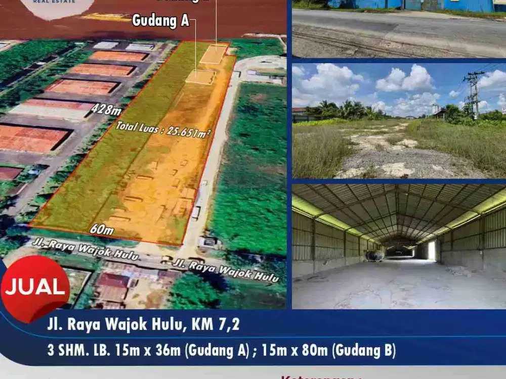 Dijual lahan Pinggir Jl. Wajok Hulu sampai sungai + 2 Gudang