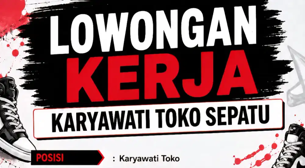 DICARI SEGERA KARYAWATI TOKO (UNTUK WANITA)