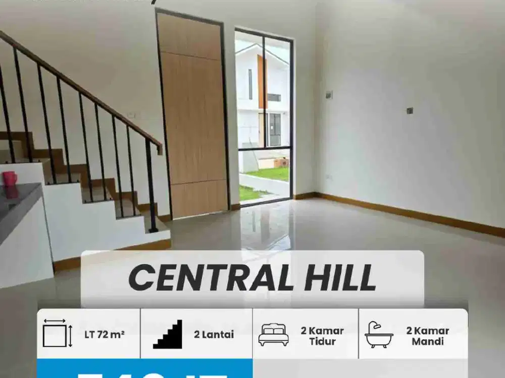 DIJUAL RUMAH BARU 2 LANTAI THE CENTRAL HILLS, CLUSTER SUMMER HILLS