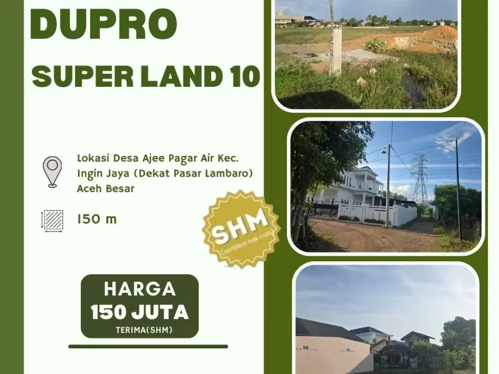 DUPRO Superland 10-Tanah Kavling di lokasi Ajee Pagar Air,Kec. Ingin Jaya,Aceh Besar