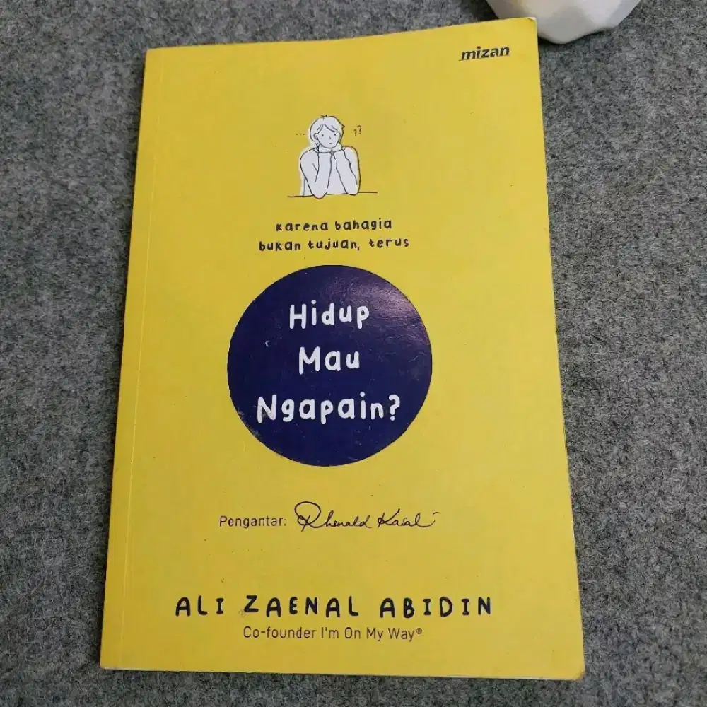 Buku Hidup Mau Ngapain? | Ali Zaenal Abidin - PRELOVED ORIGINAL