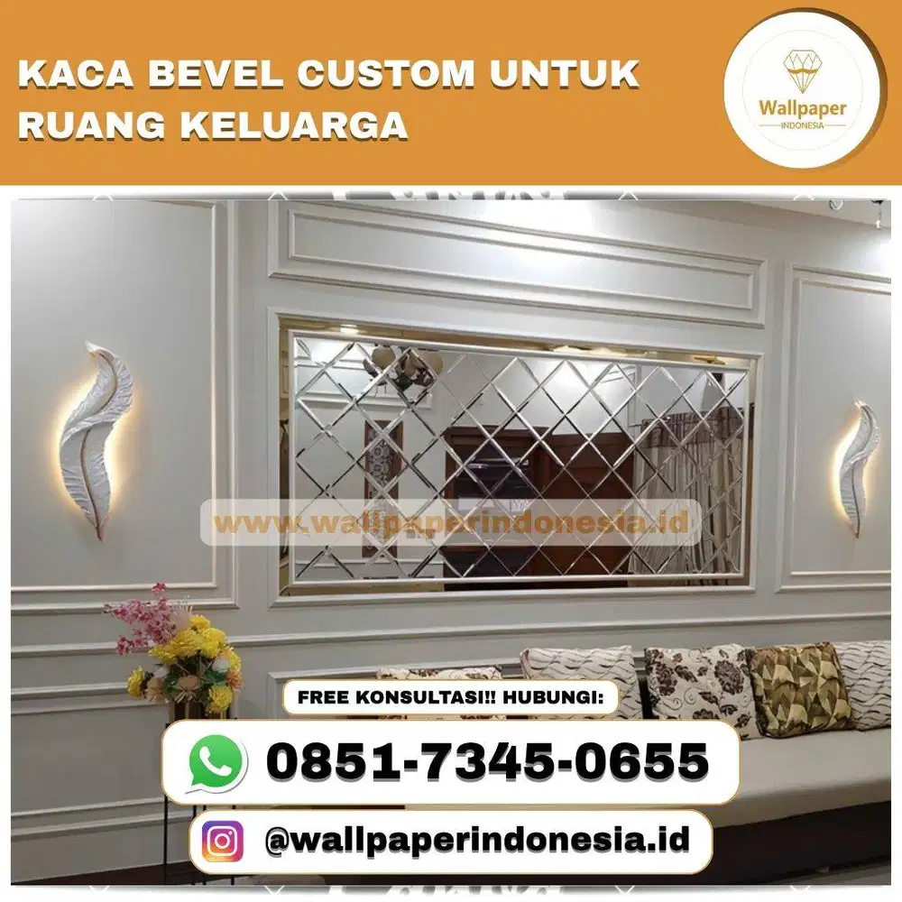 KACA BEVEL CUSTOM UNTUK RUANG KELUARGA
