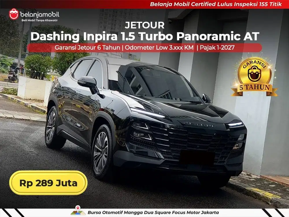 [ LOW KM 3RB ] Jetour Dashing Inspira 1.5 Turbo Panoramic AT 2025 2026
