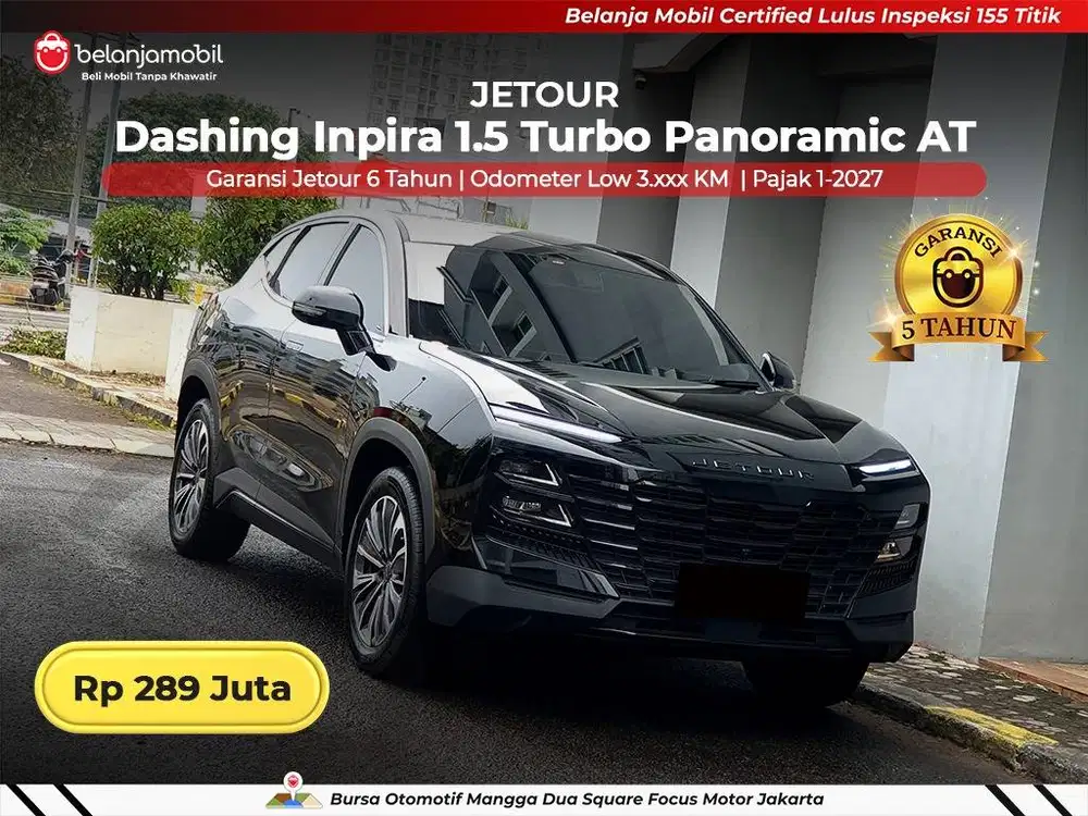 [ LOW KM 3RB ] Jetour Dashing Inpira 1.5 Turbo Panoramic AT 2025/2026