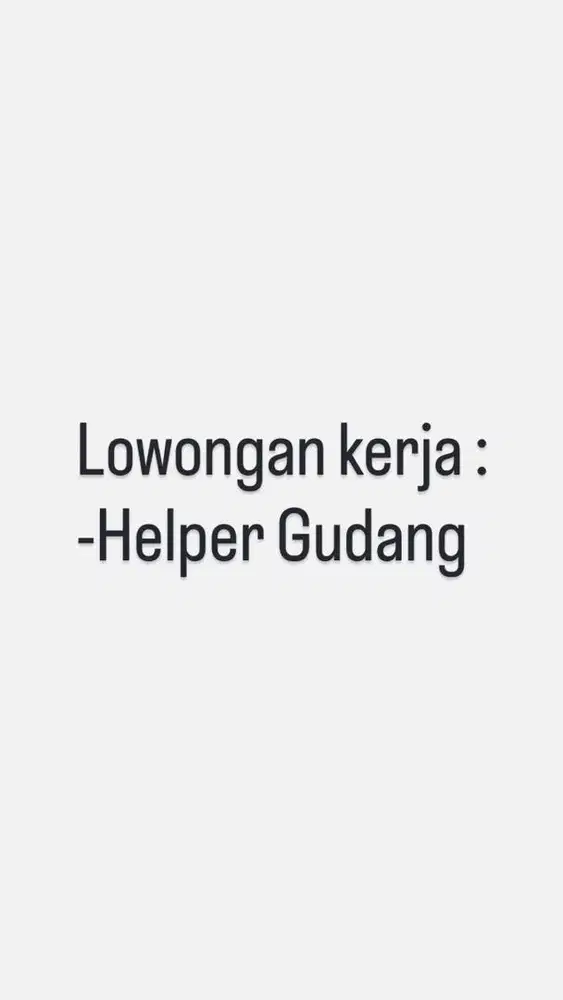 Lowongan kerja Helper Gudang