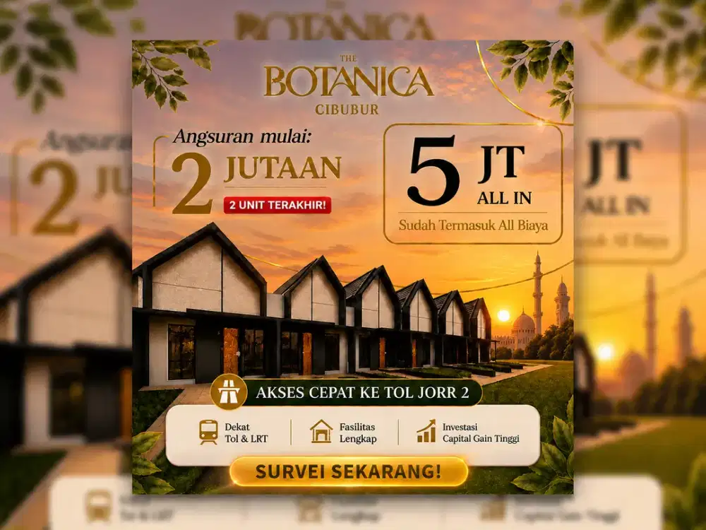 RUMAH 1 LANTAI THE BOTANICA CIBUBUR DP ALL IN 5 JUTA CICILAN HANYA 2 JUTAAN SAJA