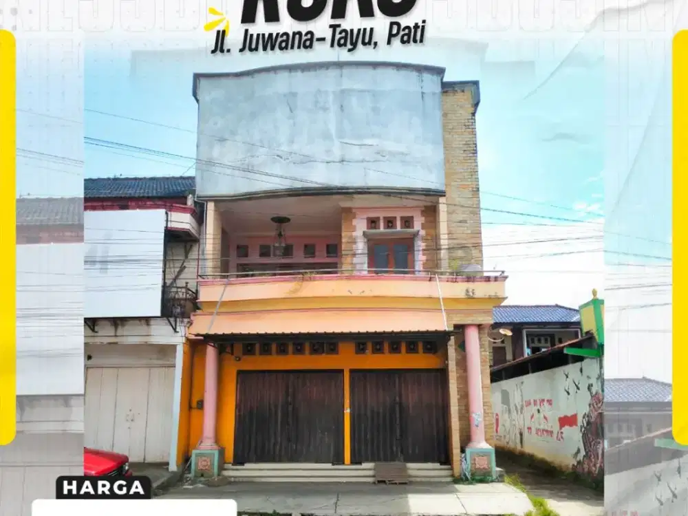 Dijual Ruko Strategis 2 Lantai di Jalur Utama Juwana-Tayu Pati