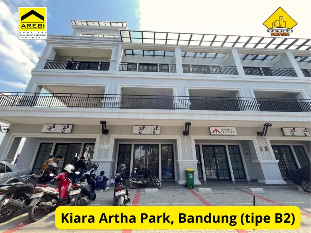 Ruko Ready Stock 3 Lantai di Kiara Artha Park Bandung | LB 225 m² | Area Komersial Premium | Rp 3,36 M