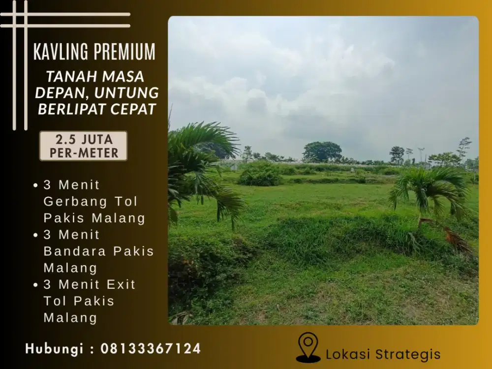 Tanah Prospek Investasi SHM 3 Menit Exit Tol Pakis Malang