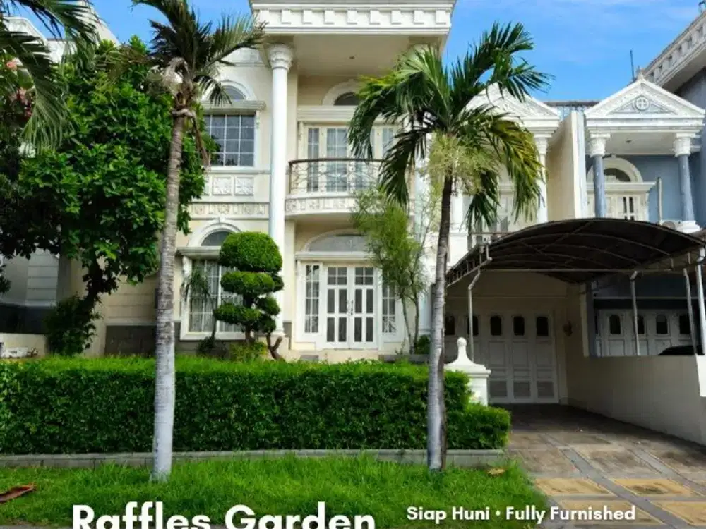 Rumah Raffles Garden, Citraland Strategis • Siap Huni • Fully Furnished