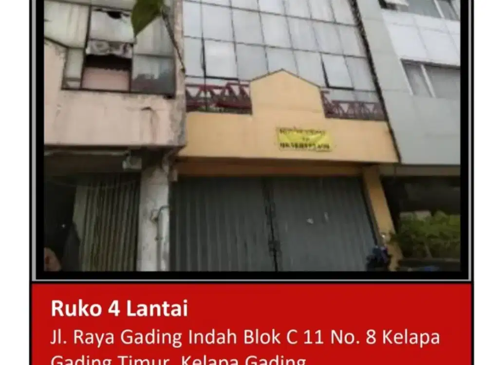 Di Jual Ruko 4 Lantai Aset Bank di Jl. Raya Gading Indah Kelapa Gading Timur, Kelapa Gading.