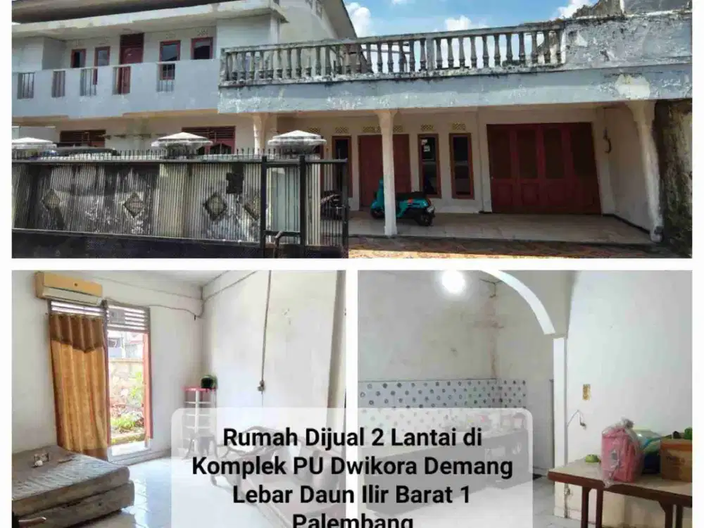 Rumah Dijual 2 Lantai di Komplek PU Dwikora Demang Lebar Daun Ilir Barat 1 DEKAT PALEMBANG SQUARE SHM