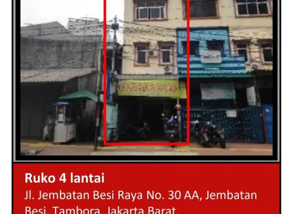 Di Jual Ruko 4 Lantai Aset Bank di Jl. Jembatan Besi Raya , Jembatan Besi, Tambora, Jakarta Barat.