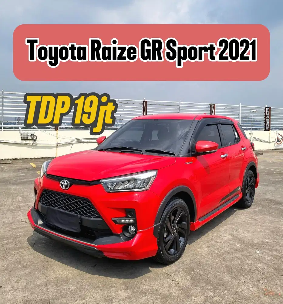 TDP 19jt Toyota Raize 1.0 GR Sport 2021