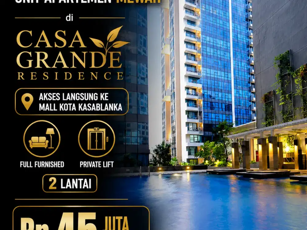 DISEWAKAN  Unit Apartemen Mewah di Casa Grande Residence, Jakarta Selatan