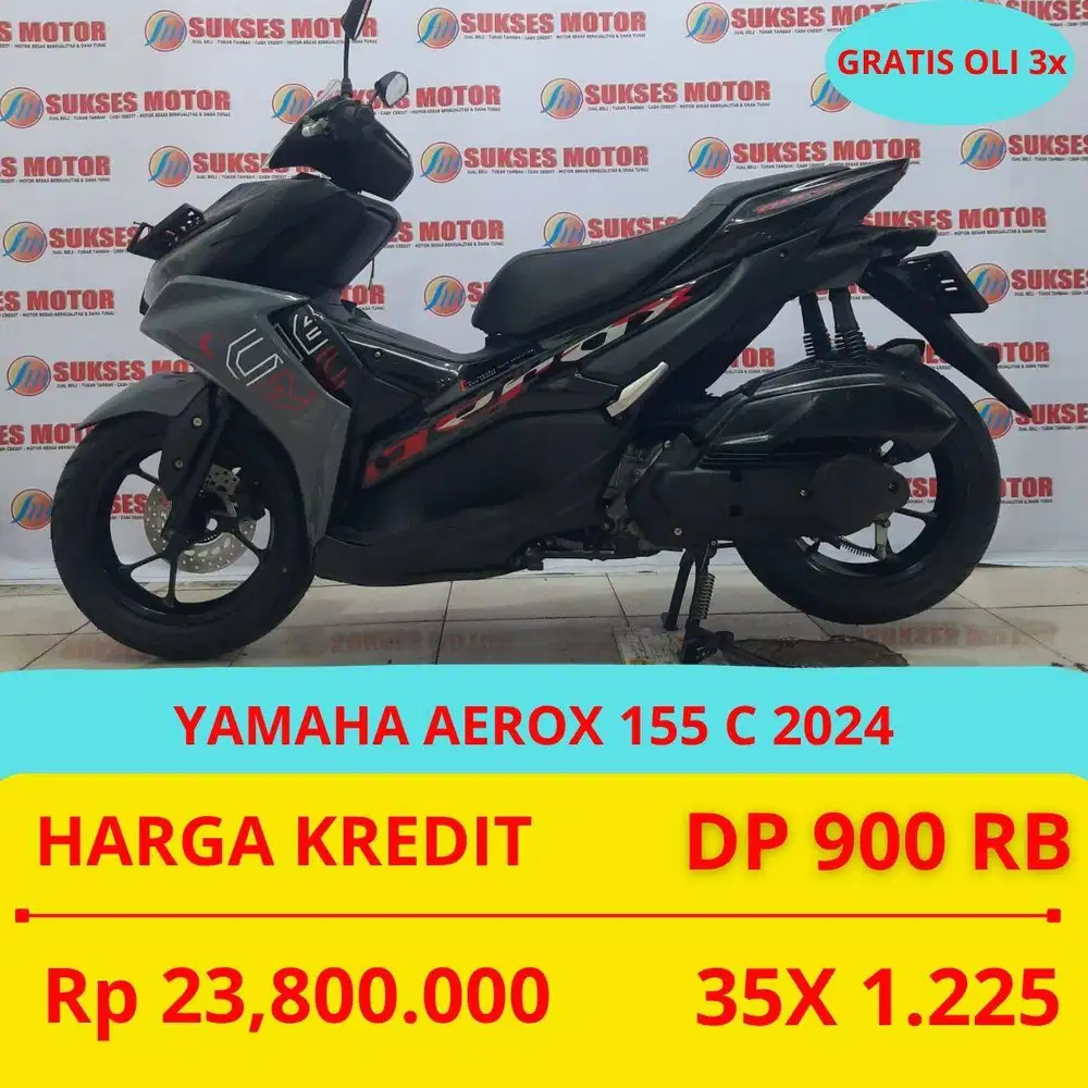 YAMAHA AEROX 155 C 2024 DP MURAH 900 RIBU GUYS