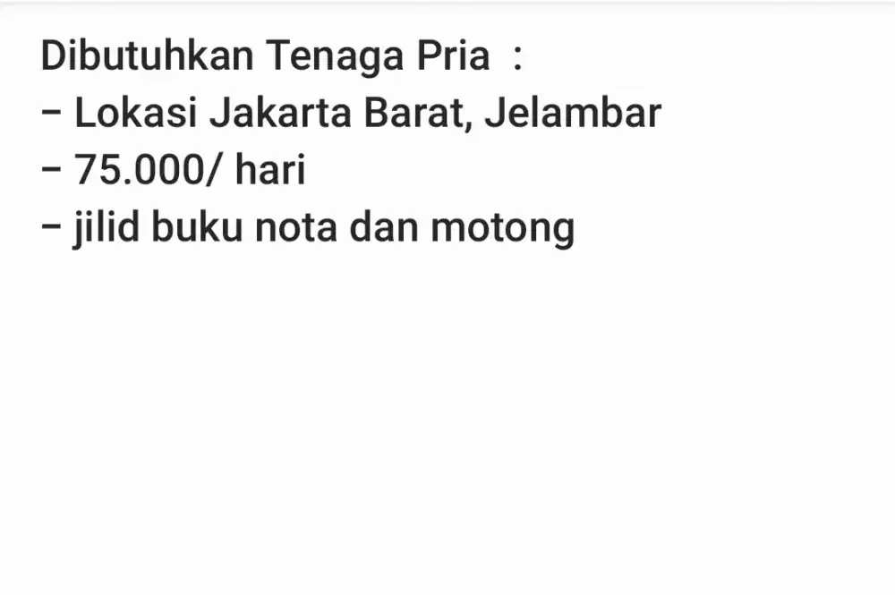 Dbutuhkan tenaga pria