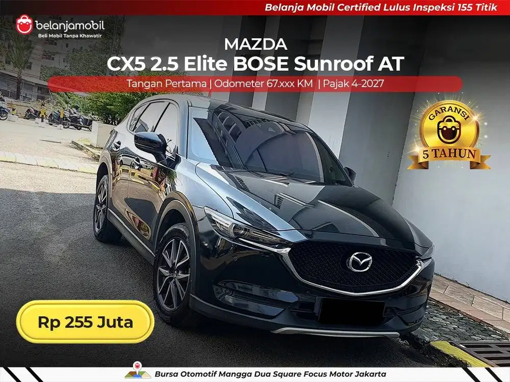 [ GARANSI 5TH ] Mazda CX-5 CX5 CX 5 2.5 Elite BOSE Sunroof 2018 2019