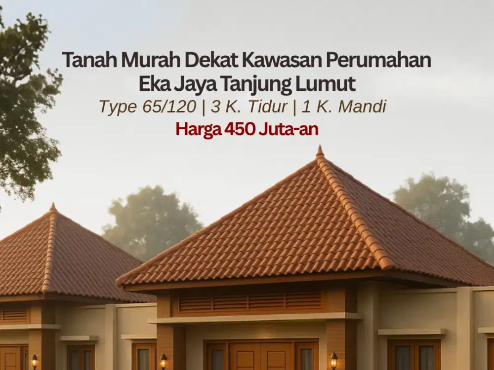 Tanah Murah Dekat Kawasan Perumahan Eka Jaya Tanjung Lumut