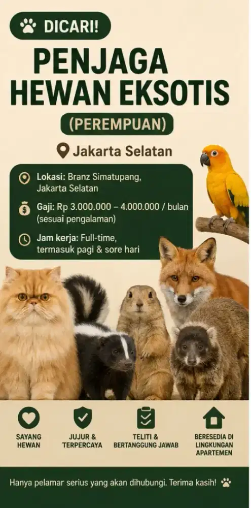 DICARI: PENJAGA HEWAN EKSOTIS (PEREMPUAN) — JAKARTA SELATAN