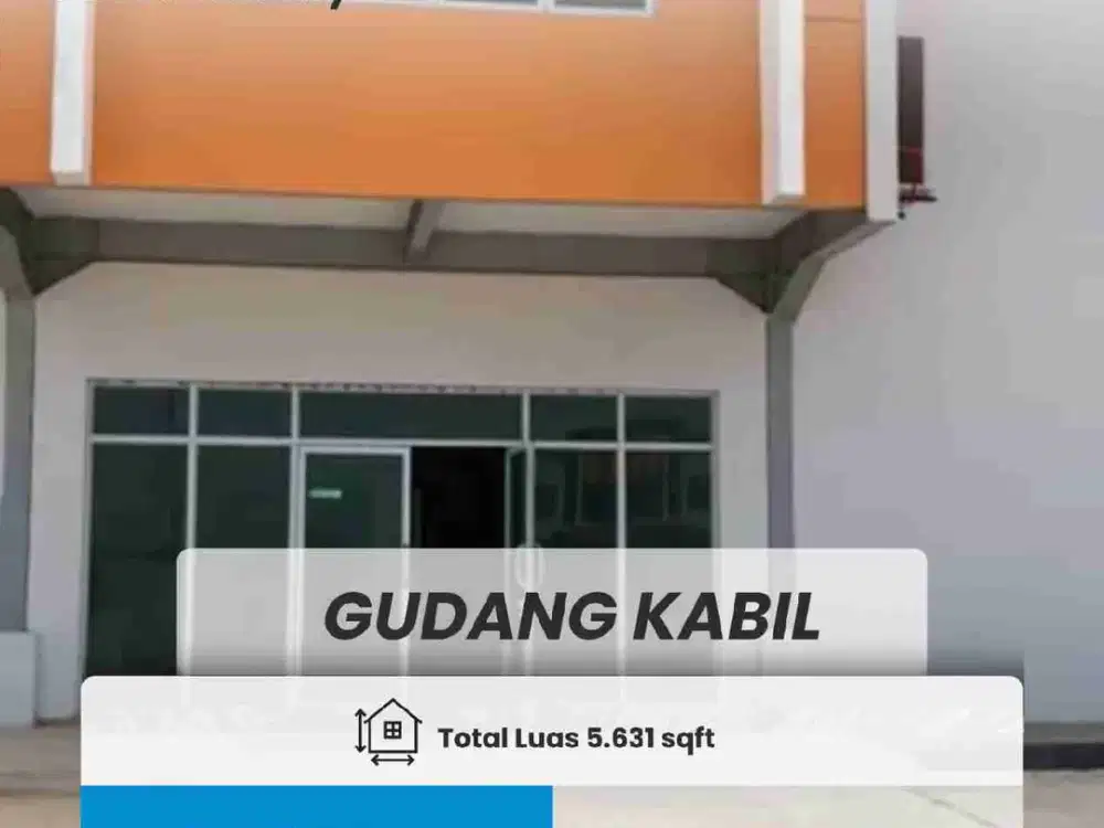 DISEWAKAN GUDANG KABIL, BATAM