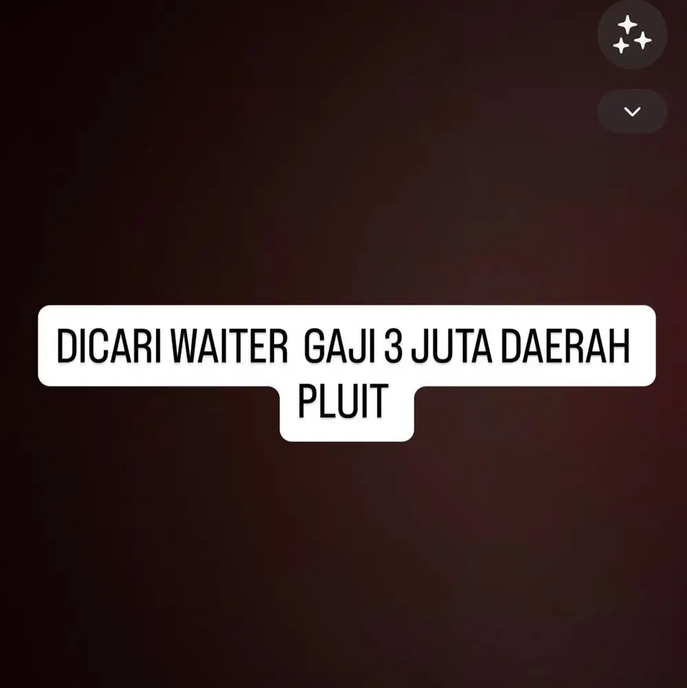 DICARI WAITER DI PLUIT HARUS BERPENGALAMAN