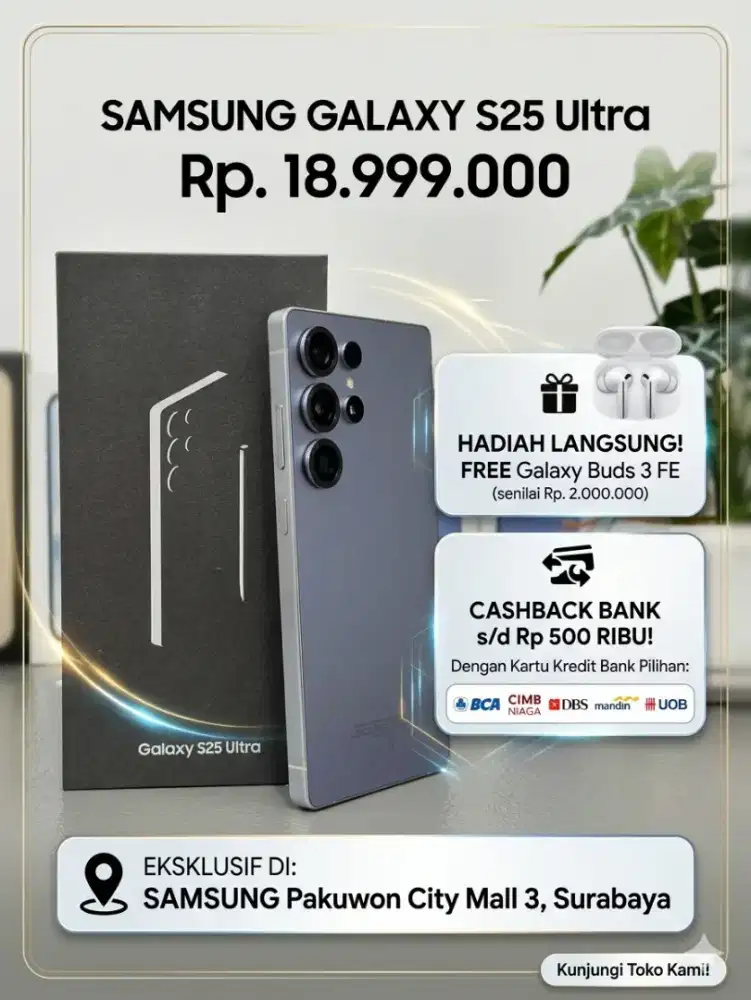 PROMO Samsung Galaxy S25 Ultra + FREE Buds 3 FE & Cashback - Surabaya