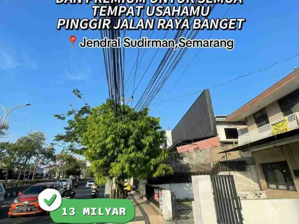 TANAH PREMIUM PROSPEK USAHA DI PINGGIR JALAN RAYA KOTA SEMARANG