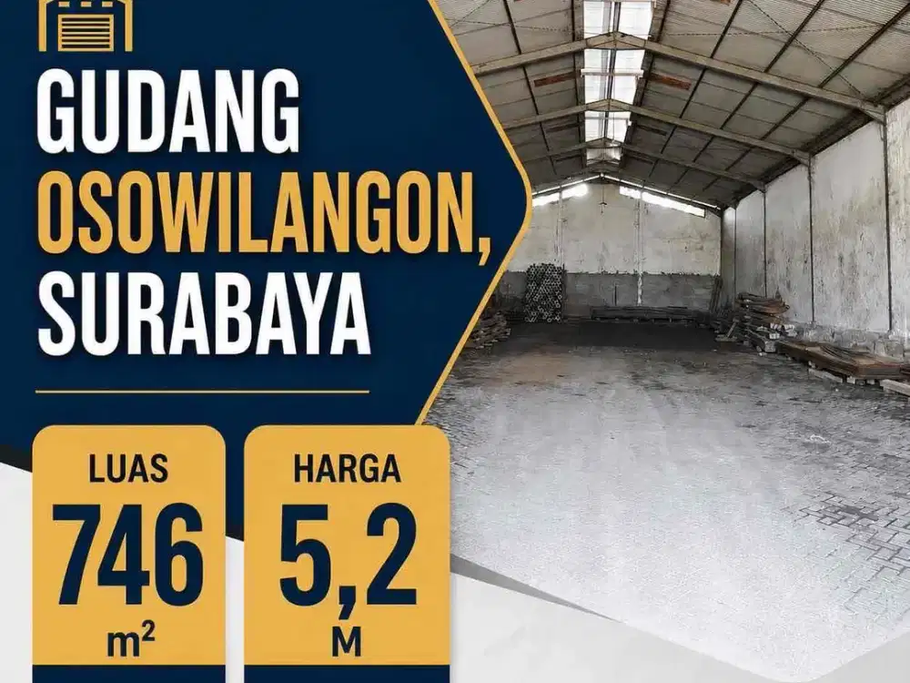 Dijual Gudang Osowilangon 746 m²