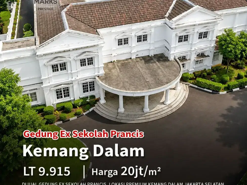 TURUN HARGA DIJUAL GEDUNG EX SEKOLAH PRANCIS KEMANG DALAM JAKARTA SELATAN