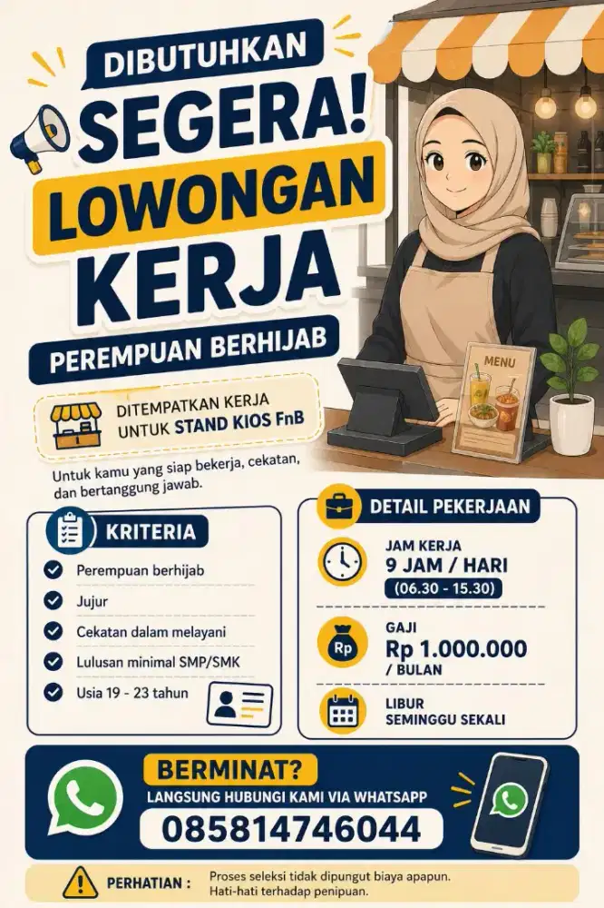 Dibutuhkan Tenaga Perempuan BerHijab maks usia 22th utk Kios FnB