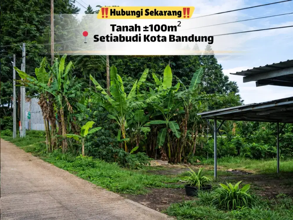 Tanah Setiabudi Bandung – Lokasi Favorit untuk Hunian & Investasi