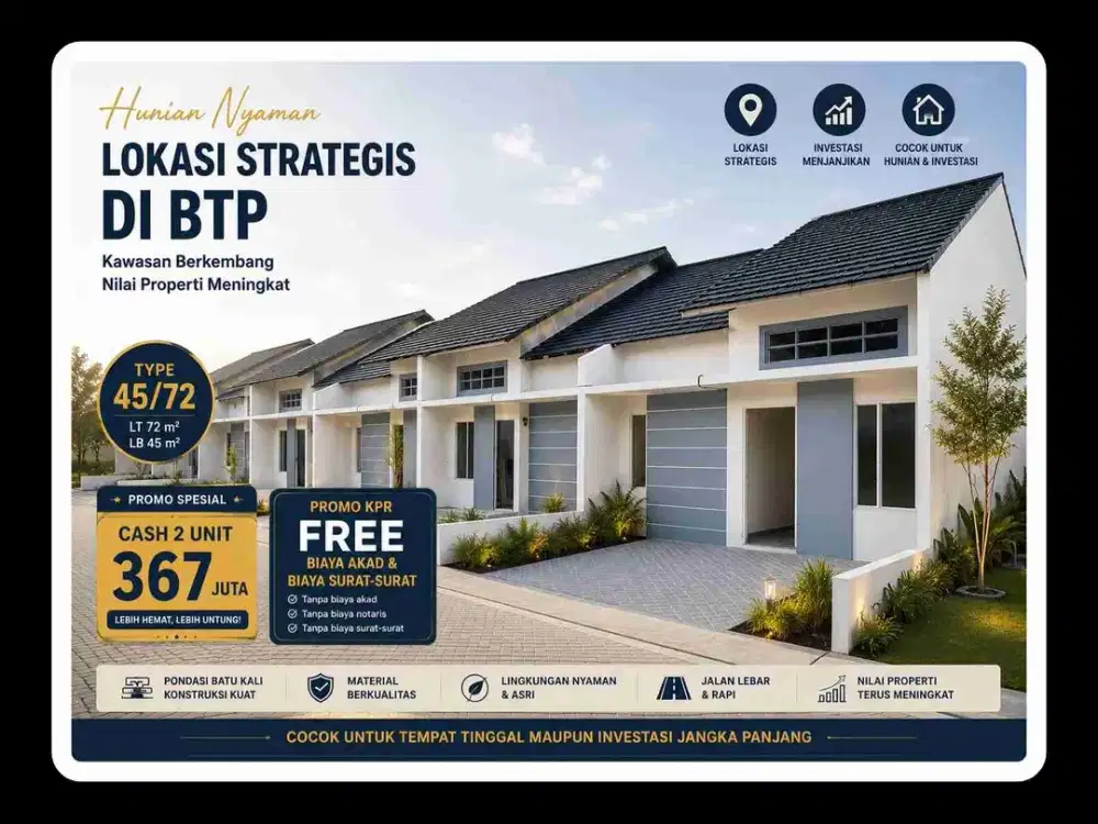 Rumah BTP
T45/72 - 6X12
2 Kamar 1 WC
Full Bangunan 
Promo KPR
Free Biaya Akad
Free Biaya Notaris 
Free Biaya Surat Surat
Promo Cash Rp. 367 JT