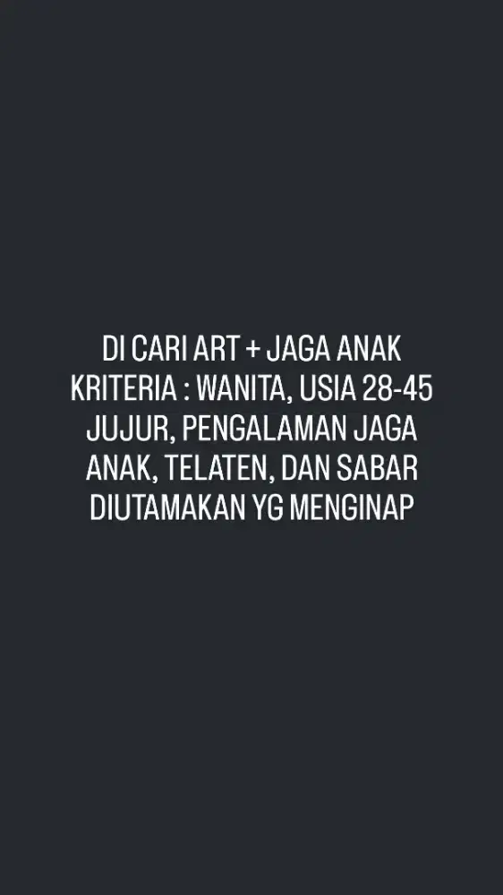 Dicari ART jaga anak + beberes