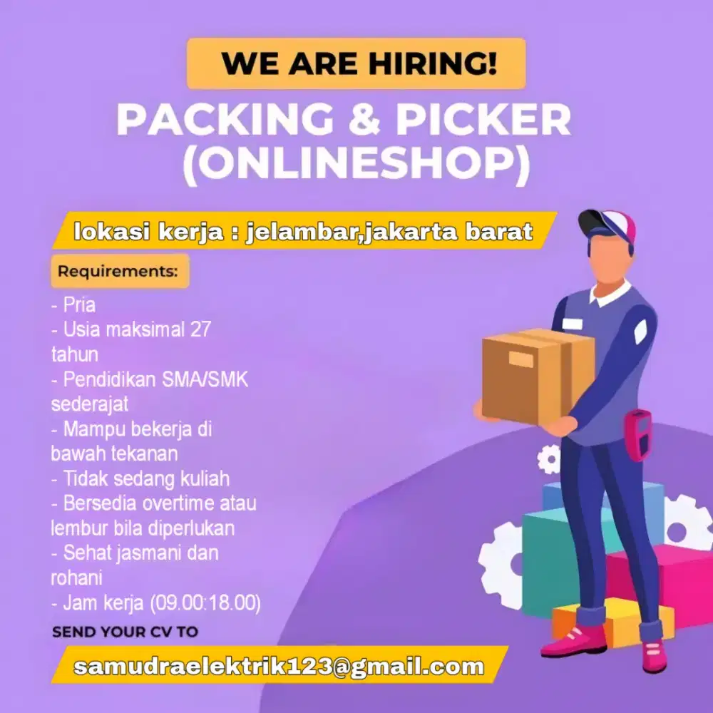 Di butuhkan segera packing Dan picker untuk jualan online