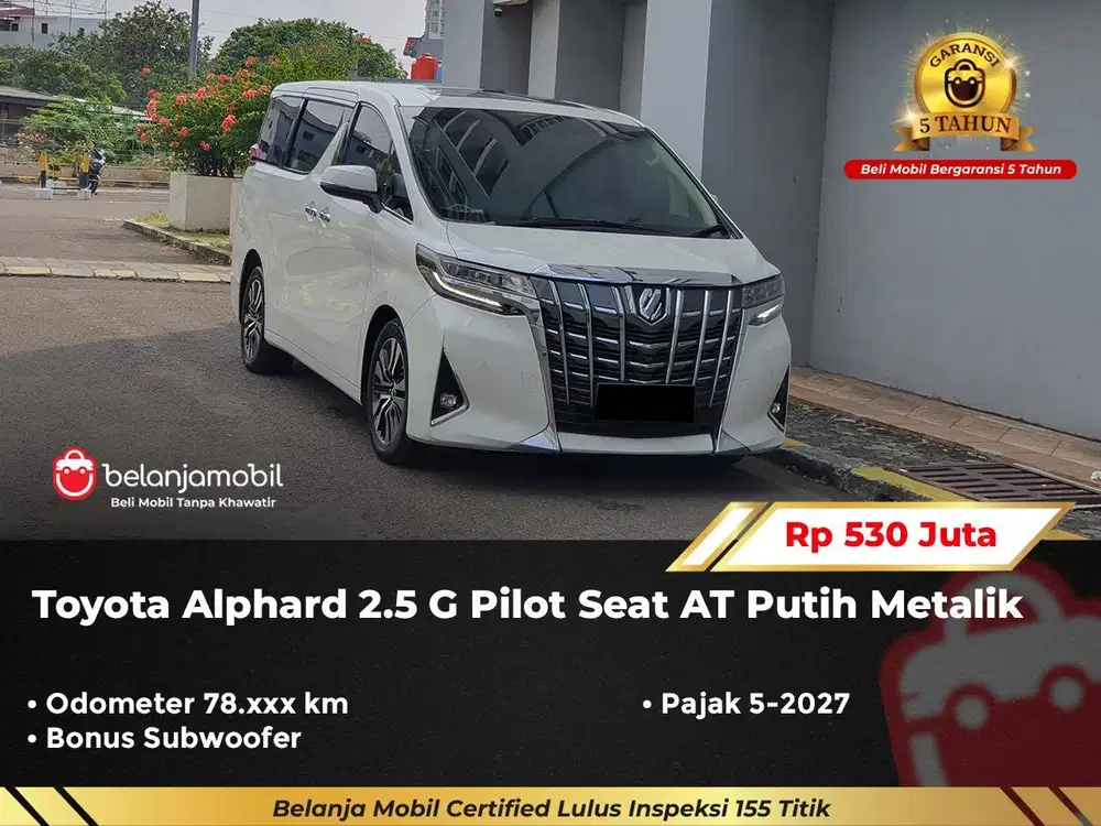 [ GARANSI 5TH ] Toyota Alphard 2.5 G Pilot Seat AT Putih 2019/2020
