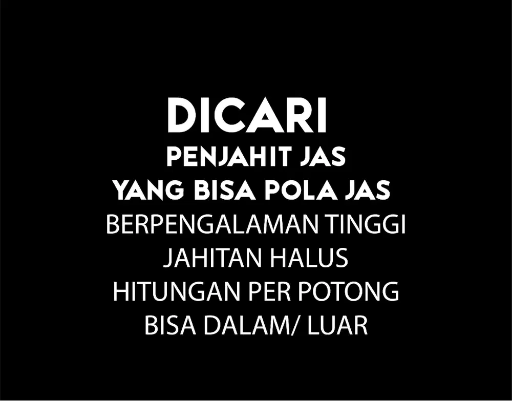 DICARI 1. TUKANG POLA BISA JAHIT DAN 2. TUKANG FINISHING