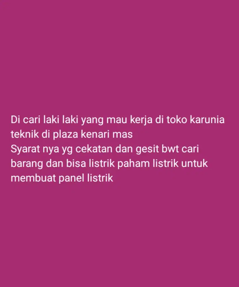 Di cari yang niat mau kerja