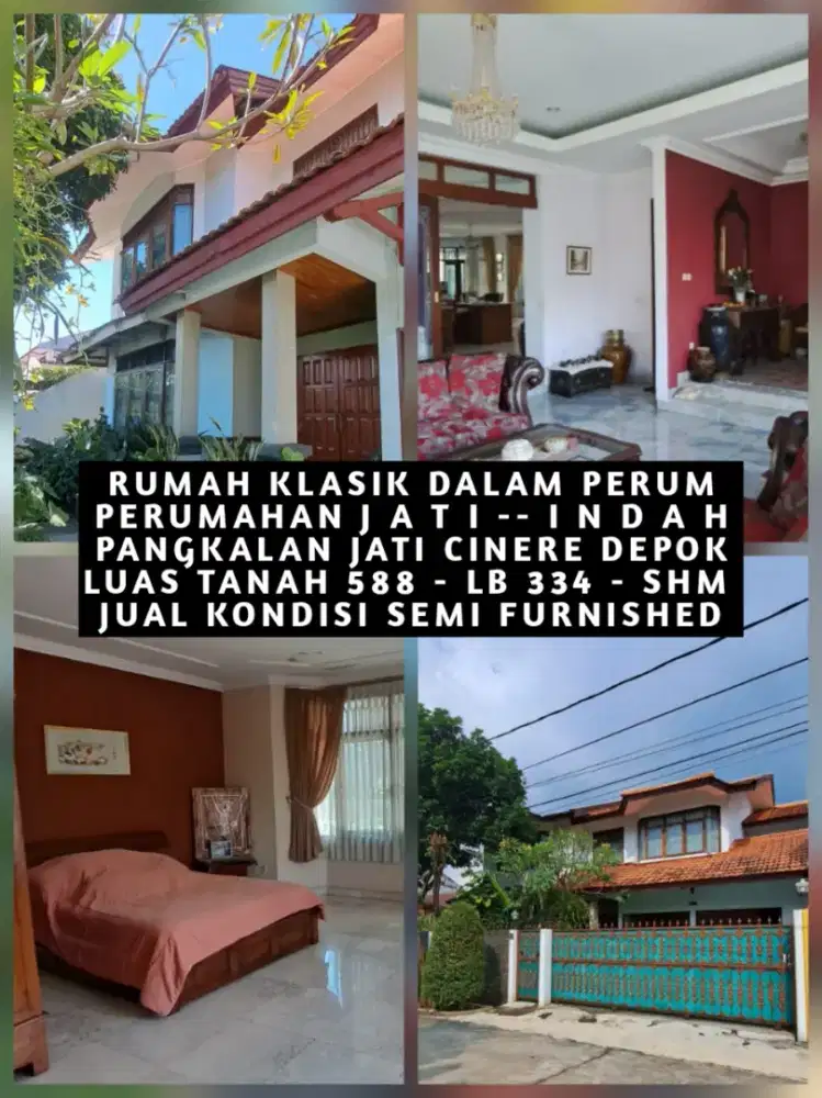 JUAL RUMAH KLASIK DI PERUMAHAN JATI INDAH PANGKALAN JATI CINERE DEPOK