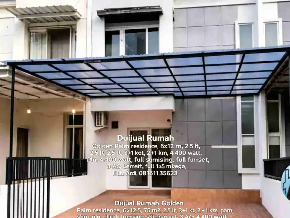 Dijual Rumah Golden Palm residence, 6x12.5, 75 m2, 2.5 lt, 3+1 kt, 2 +1 km