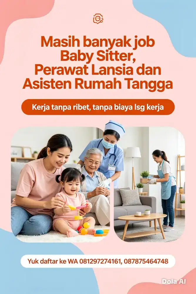 Lowongan lsg penempatan: Baby Sitter ART & Perawat Lansia Terpercaya