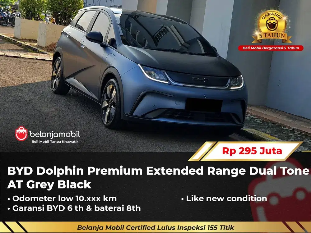 [ LOW KM 10RB ] BYD Dolphin Premium Extended Range Dual Tone 2024/2025